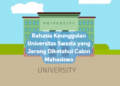 Rahasia Keunggulan Universitas Swasta yang Jarang Diketahui Calon Mahasiswa