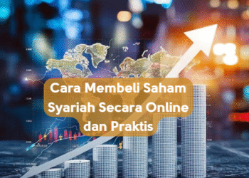 Cara Membeli Saham Syariah Secara Online dan Praktis