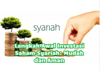 Langkah Awal Investasi Saham Syariah: Mudah dan Aman