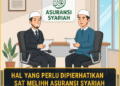 Hal yang Perlu Diperhatikan Saat Memilih Asuransi Syariah