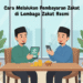 Cara Melakukan Pembayaran Zakat di Lembaga Zakat Resmi