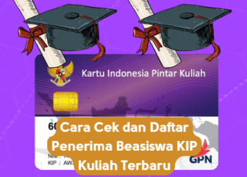 Cara Cek dan Daftar Penerima Beasiswa KIP Kuliah Terbaru