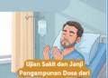 Ujian Sakit dan Janji Pengampunan Dosa dari Allah