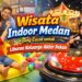Wisata Indoor Medan yang Cocok untuk Liburan Keluarga Akhir Pekan