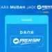 DANA Premium Terbaru : Cara Mengetahui Limit DANA Premium
