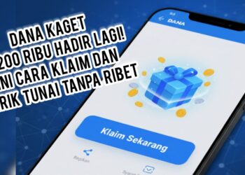Panduan Lengkap Klaim DANA Kaget Rp200 Ribu Agar Cepat Cair