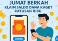 DANA Kaget Ratusan Ribu: Segera Rebut Sebelum Kehabisan