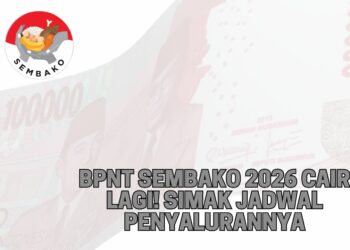 BPNT Sembako 2026 Cair Lagi! Simak Jadwal Penyalurannya
