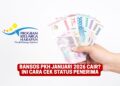 Bansos PKH Januari 2026 Cair? Ini Cara Cek Status Penerima