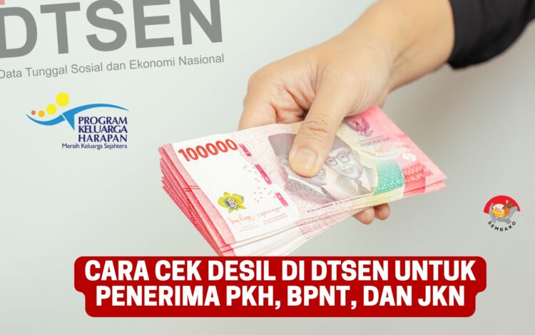 Cara Cek Desil di DTSEN Untuk Penerima PKH, BPNT, dan JKN