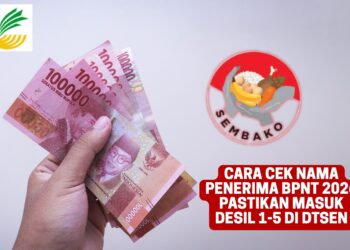 Cara Cek Nama Penerima BPNT 2026 Pastikan Masuk Desil 1-5 di DTSEN