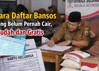 Cara Daftar Bansos yang Belum Pernah Cair, Mudah dan Gratis
