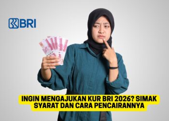 Ingin Mengajukan KUR BRI 2026? Simak Syarat dan Cara Pencairannya