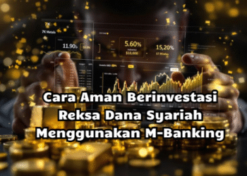 Cara Aman Berinvestasi Reksa Dana Syariah Menggunakan M-Banking