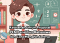 Kesalahan Umum Proposal PKM Penelitian Mahasiswa dan Cara Menghindarinya