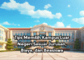 Tips Memilih Kampus Luar Negeri Sesuai Jurusan, Biaya, dan Beasiswa