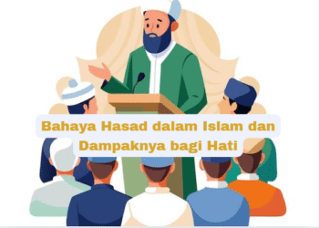 Bahaya Hasad dalam Islam dan Dampaknya bagi Hati