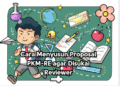 Cara Menyusun Proposal PKM-RE agar Disukai Reviewer