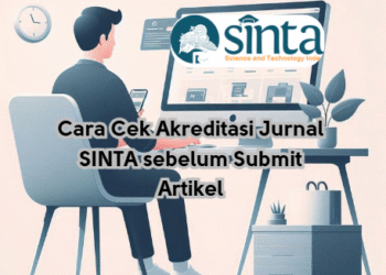 Cara Cek Akreditasi Jurnal SINTA sebelum Submit Artikel
