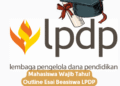 Mahasiswa Wajib Tahu! Outline Esai Beasiswa LPDP 2026