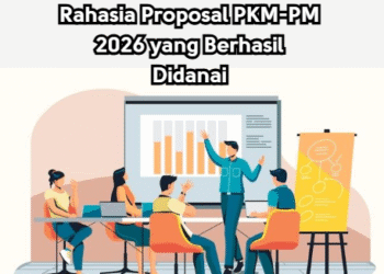 Rahasia Proposal PKM-PM 2026 yang Berhasil Didanai
