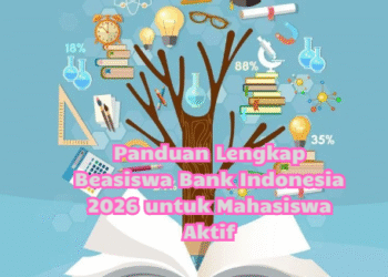 Panduan Lengkap Beasiswa Bank Indonesia 2026 untuk Mahasiswa Aktif
