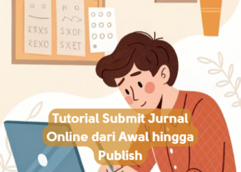 Tutorial Submit Jurnal Online dari Awal hingga Publish