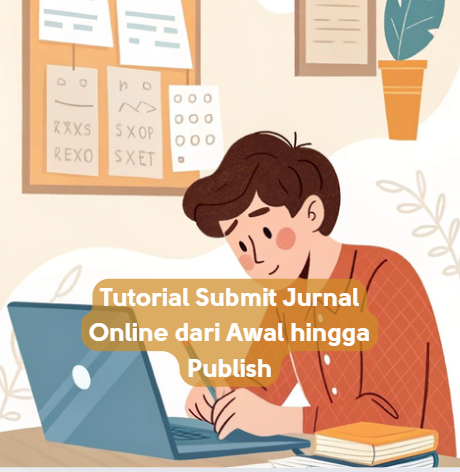 Tutorial Submit Jurnal Online dari Awal hingga Publish