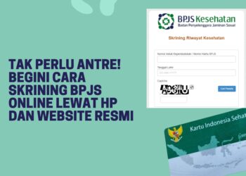 Tak Perlu Antre! Begini Cara Skrining BPJS Online Lewat HP dan Website Resmi
