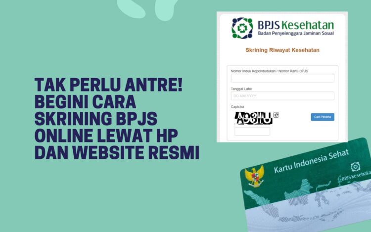 Tak Perlu Antre! Begini Cara Skrining BPJS Online Lewat HP dan Website Resmi