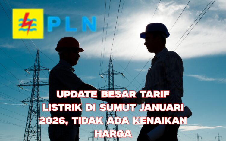 Update Besar Tarif Listrik di Sumut Januari 2026, Tidak Ada Kenaikan Harga