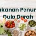 Gula Darah Tinggi? Ini Makanan yang Bisa Menurunkannya